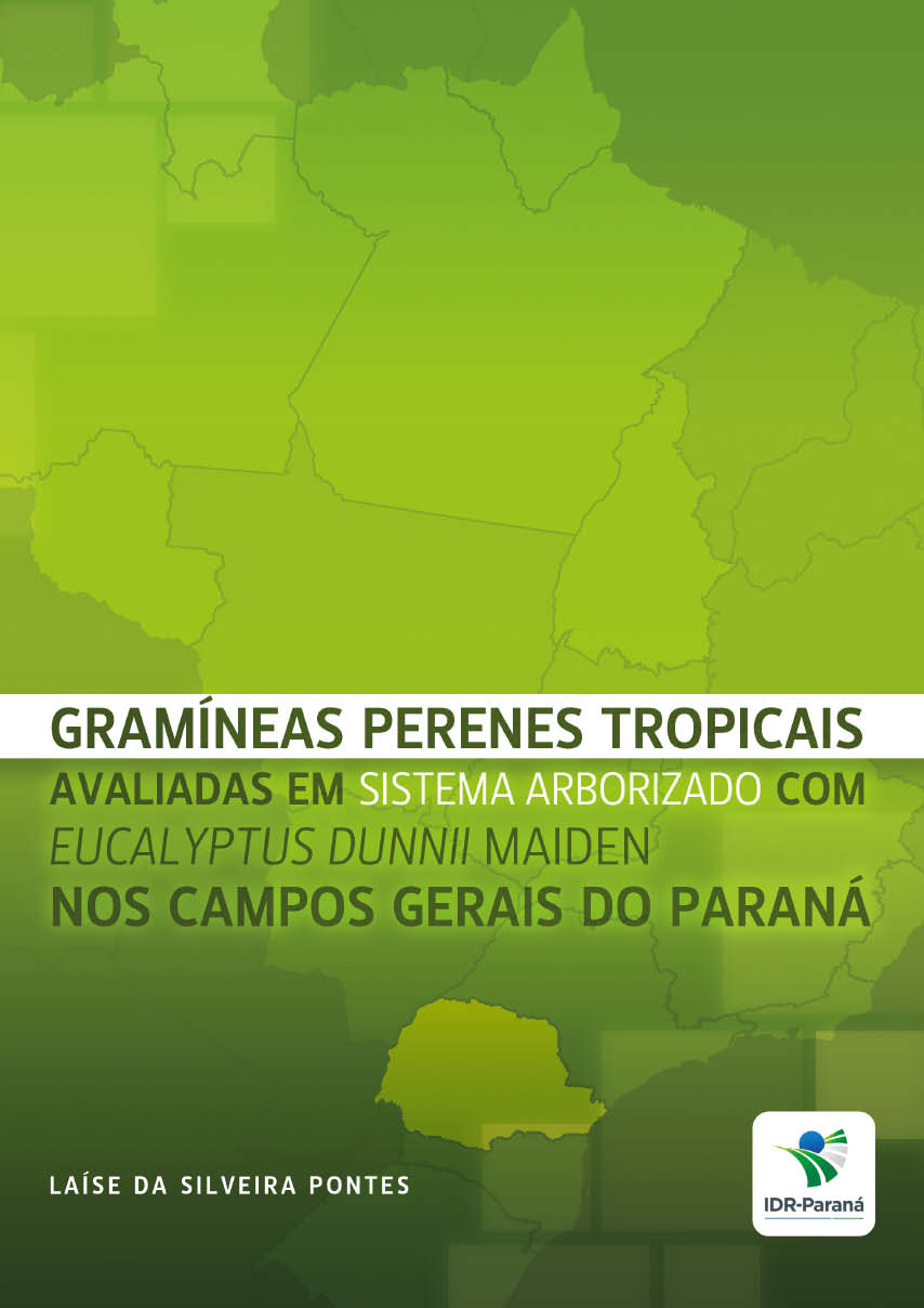 Gramíneas perenes tropicais avaliadas em sistema arborizado com Eucalyptus dunnii Maiden nos Campos Gerais do Paraná